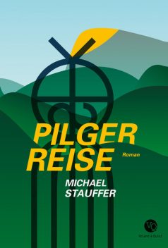 Pilgerreise, Michael Stauffer