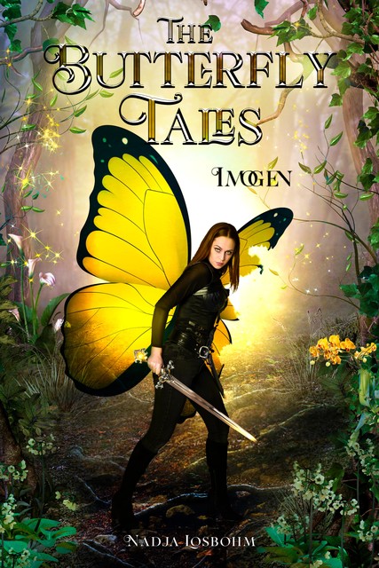 The Butterfly Tales: Imogen, Nadja Losbohm