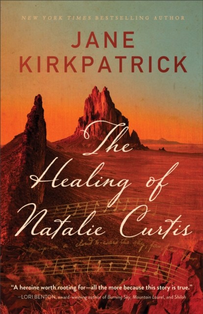 Healing of Natalie Curtis, Jane Kirkpatrick