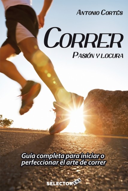 Correr: pasión y locura, Antonio Cortes