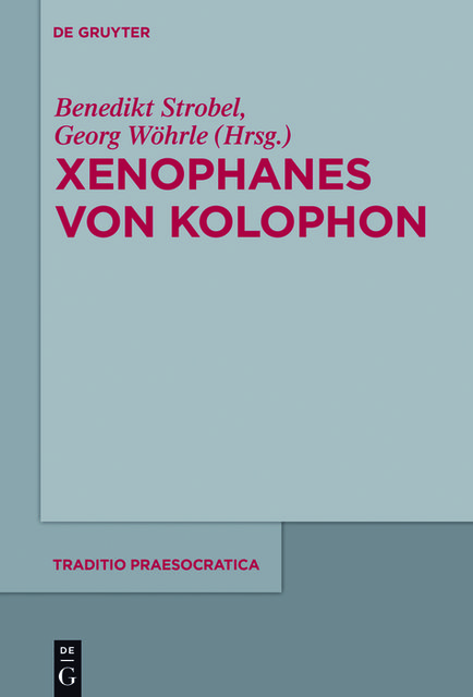 Xenophanes von Kolophon, Benedikt Strobel, Georg Wöhrle