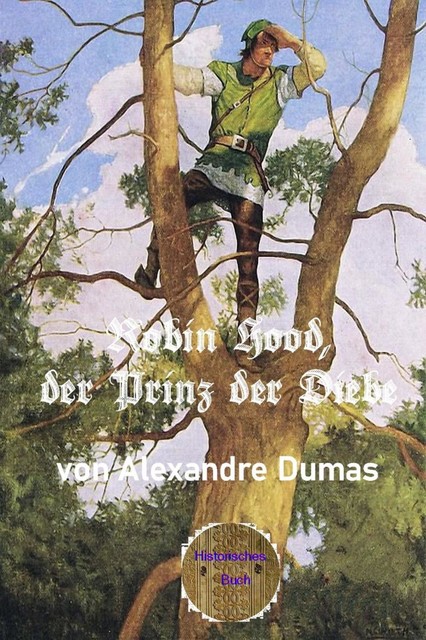 Robin Hood, der Prinz der Diebe, Alexandre Dumas d.Ä.