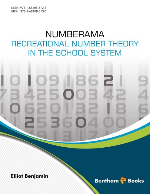 Numberama: Recreational Number Theory in the School System, Elliot Benjamin