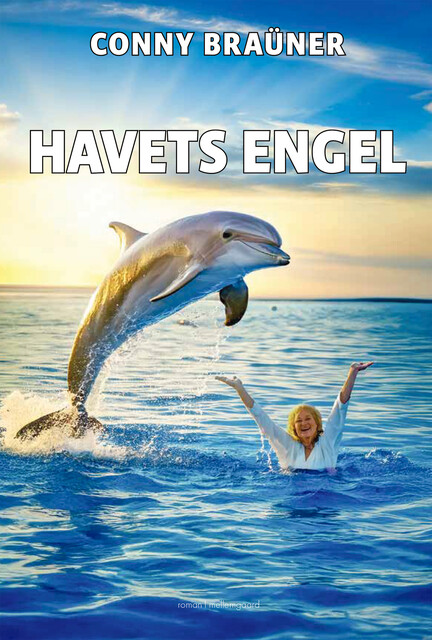 HAVETS ENGEL, Conny Braüner