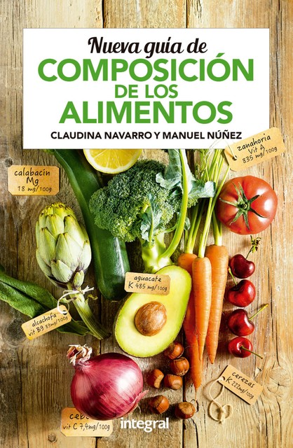 Nueva guía de composición de los alimentos, Claudina Navarro, Manuel Nuñez