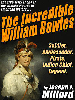 The Incredible William Bowles, Joseph Millard