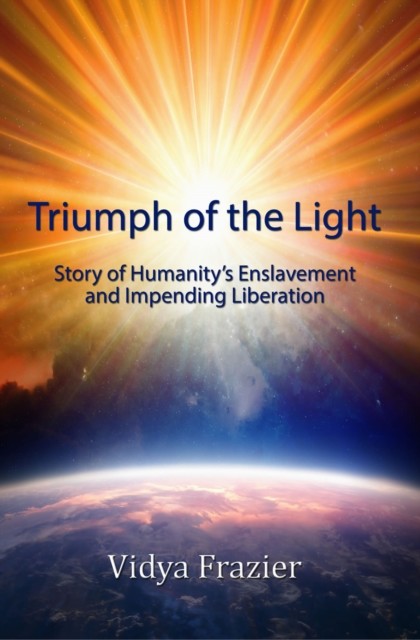 Triumph of the Light, Vidya Frazier