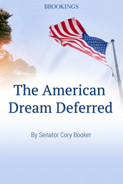 The American Dream Deferred, Cory Booker