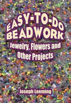 Easy-to-Do Beadwork, Joseph Leeming
