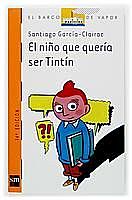 El niño que quería ser Tintín (eBook-ePub), Santiago García-Clairac