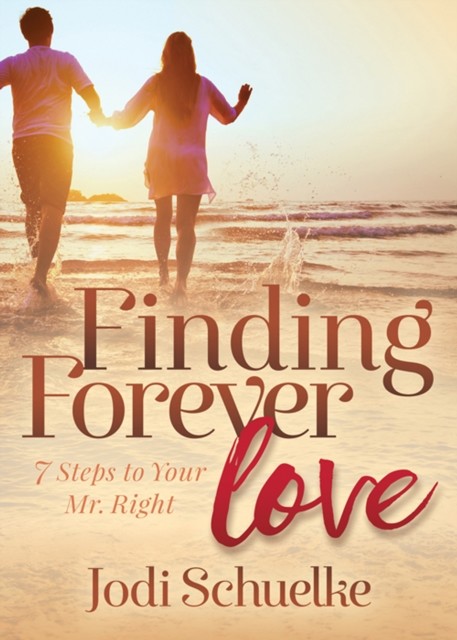 Finding Forever Love, Jodi Schuelke