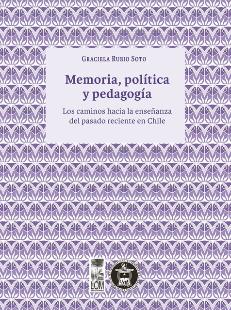 Memoria, política y pedagogía, Graciela Rubio