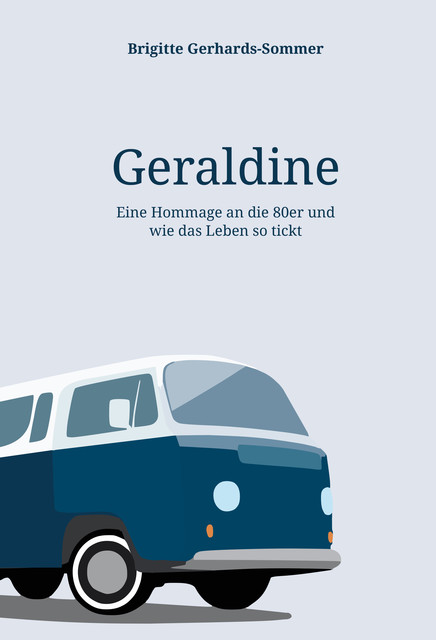 Geraldine, Brigitte Gerhards-Sommer