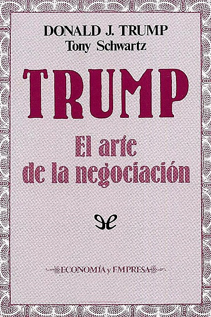 El arte de la negociación, Donald J.Trump, amp, Tony Schwartz