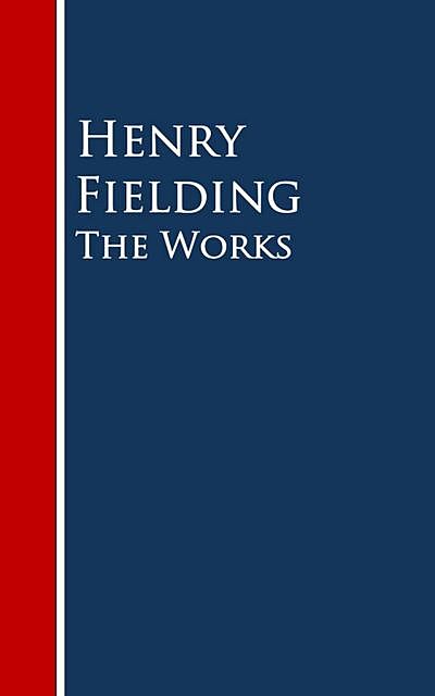 The Works, Henry Fielding
