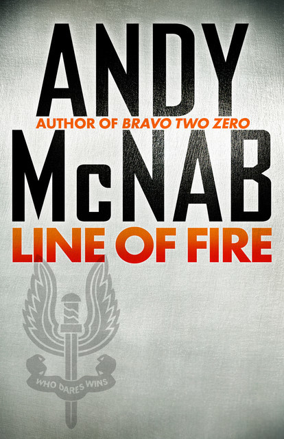 Line Of Fire, Andy McNab
