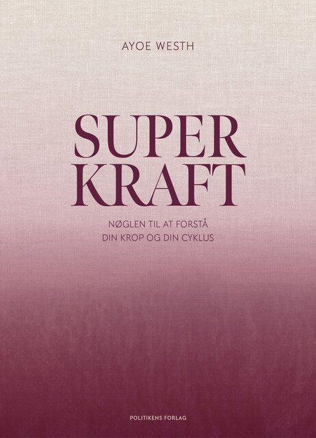 Superkraft, Ayoe Westh