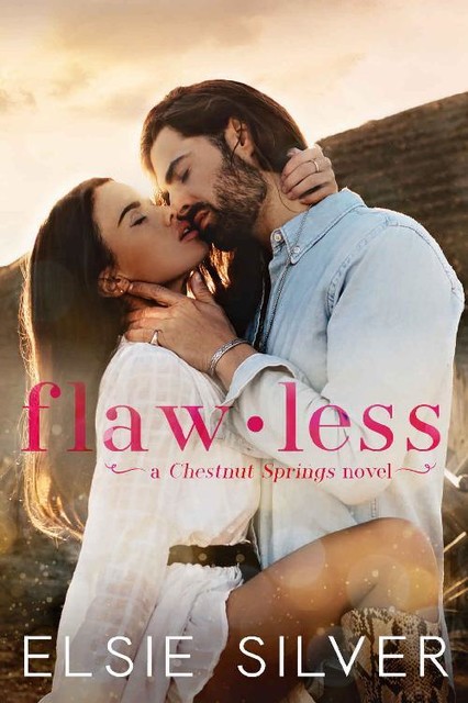 Flawless: A Small Town Enemies to Lovers Romance, Elsie Silver