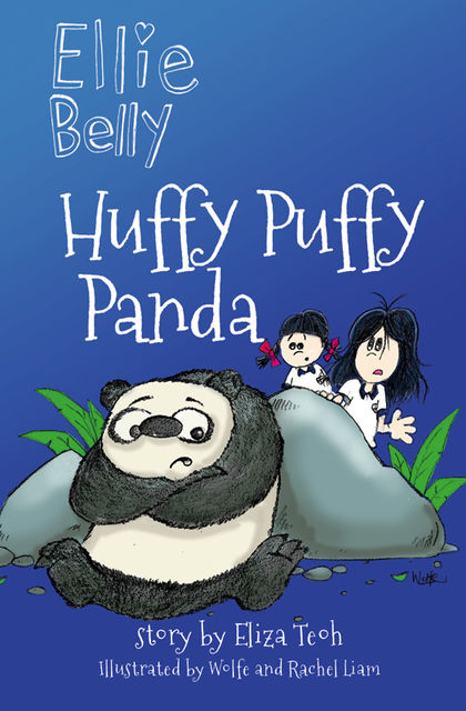 Ellie Belly: Huffy Puffy Panda, Eliza Teoh
