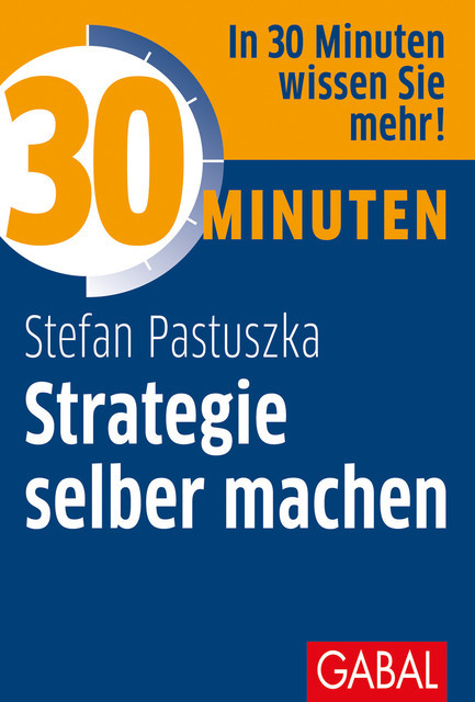 30 Minuten Strategie selber machen, Stefan Pastuszka