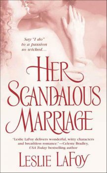 Her Scandalous Marriage, Leslie LaFoy