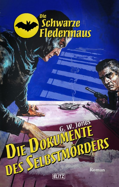 Die schwarze Fledermaus 58: Die Dokumente des Selbstmörders, G.W. Jones