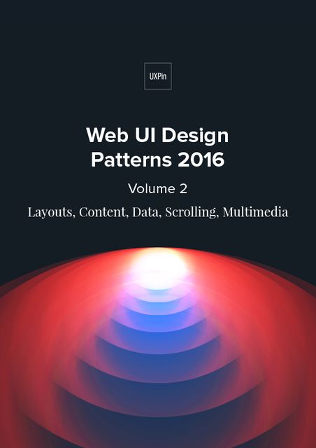Web UI Design Patterns 2016 Volume 2, UXPin