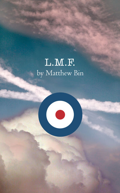 L.M.F, Matthew Bin