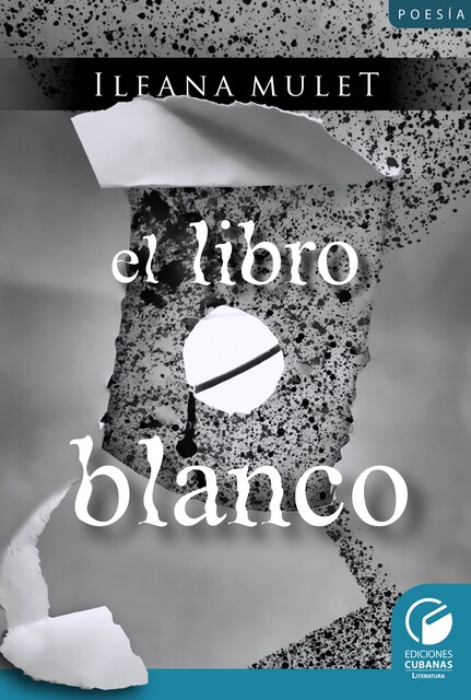 El libro Blanco, Ileana Mulet Batista