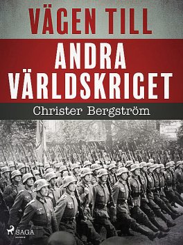 Vägen till andra världskriget, Christer Bergström