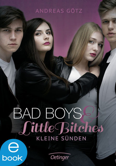Bad Boys and Little Bitches 2. Kleine Sünden, Andreas Götz