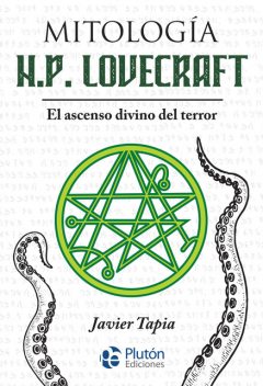 Mitología H.P. Lovecraft, Javier Tapia