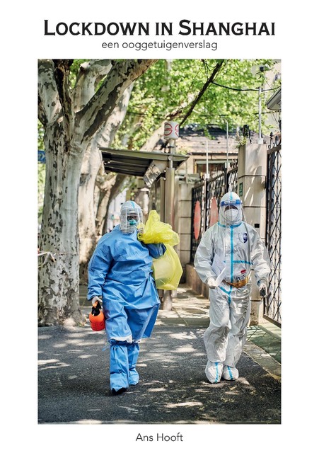Lockdown in Shanghai, Ans Hooft