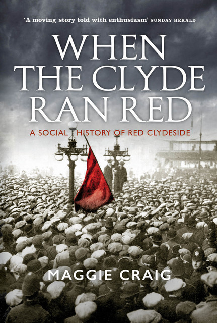 When The Clyde Ran Red, Maggie Craig