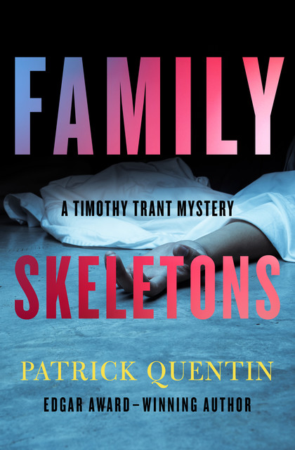 Family Skeletons, Patrick Quentin