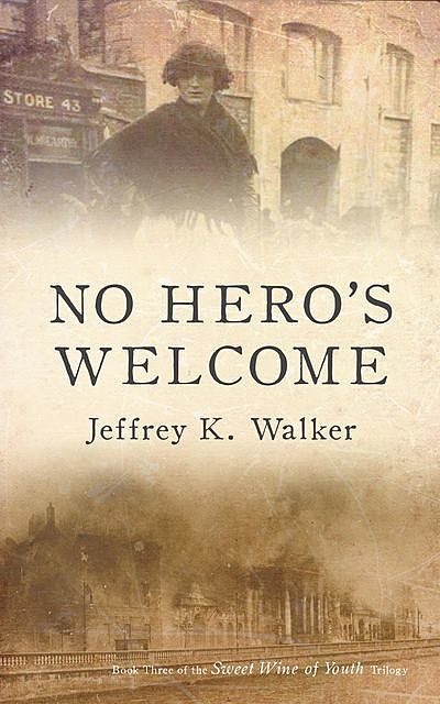 No Hero's Welcome, Jeffrey Walker