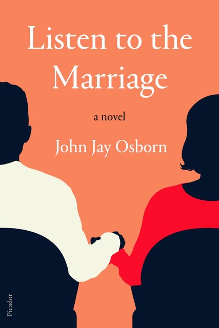 Listen to the Marriage, John Jay Osborn