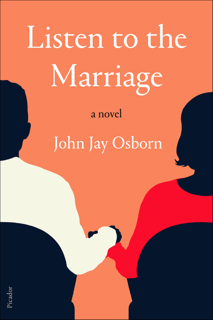 Listen to the Marriage, John Jay Osborn