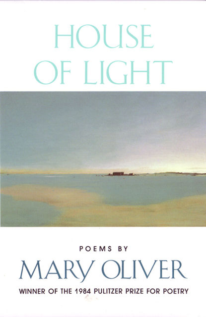 House of Light, Mary Oliver