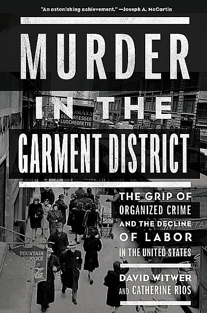 Murder in the Garment District, Catherine Rios, David Witwer