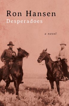 Desperadoes, Ron Hansen