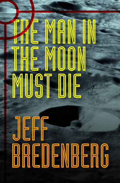 The Man in the Moon Must Die, Jeff Bredenberg