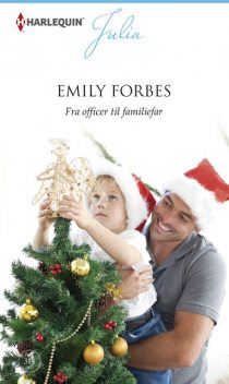 Fra officer til familiefar, Emily Forbes