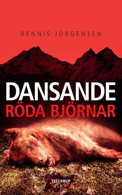 En Roland Triel-krimi #2: Dansande Röda Björnar, Dennis Jürgensen