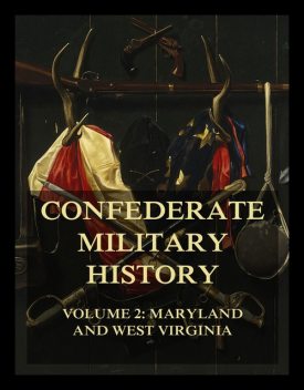 Confederate Military History, Robert White, Bradley Johnson