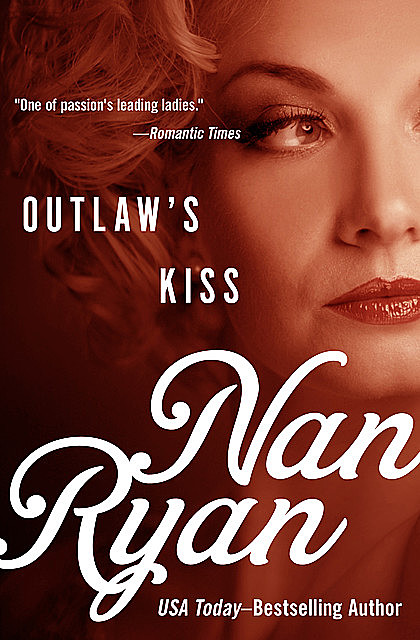 Outlaw's Kiss, Nan Ryan
