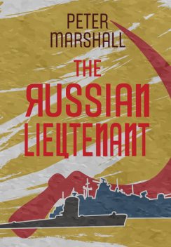 The Russian Lieutenant, Peter Marshall