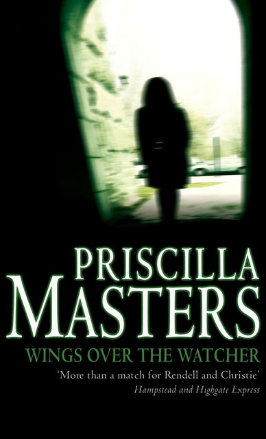 Wings over the Watcher, Priscilla Masters