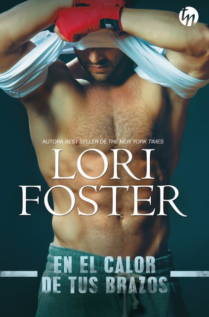 En el calor de tus brazos, Lori Foster