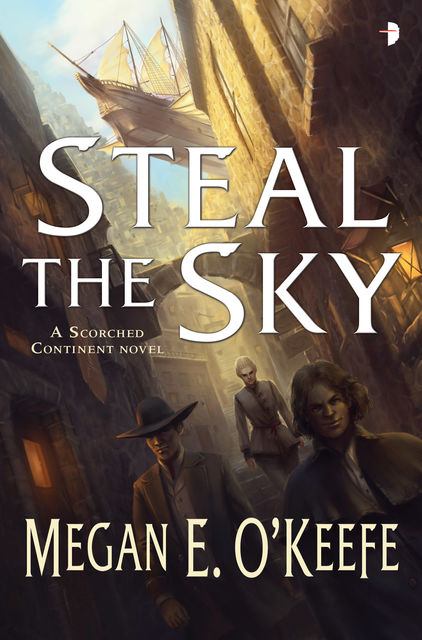 Steal the Sky, Megan E. O'Keefe